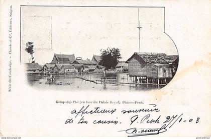 Cambodge - PHNOM PENH - Kompong Phe, en face du palais royal - Ed. Claude et Cie Série du Cambodge