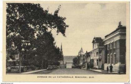 Canada - RIMOUSKI  Québec  Avenue de la Cathédrale