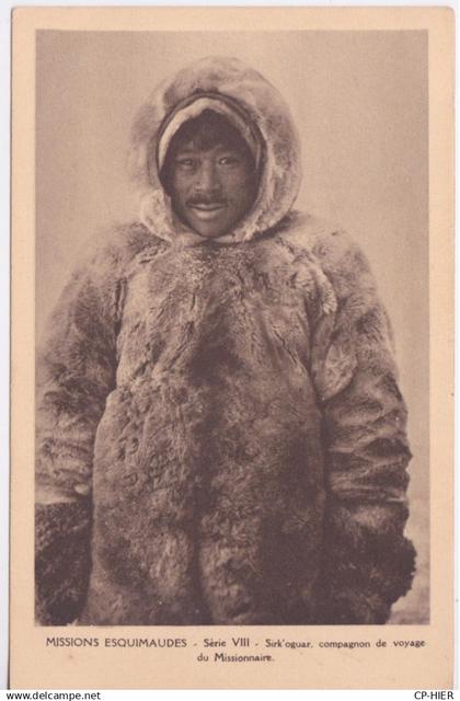 CANADA - TERRITOIRES EXTREME-NORD CANADIEN - MISSIONS ESQUIMAUDES - EQUIMAU SIRK'OGUAR COMPAGNON DE VOYAGE