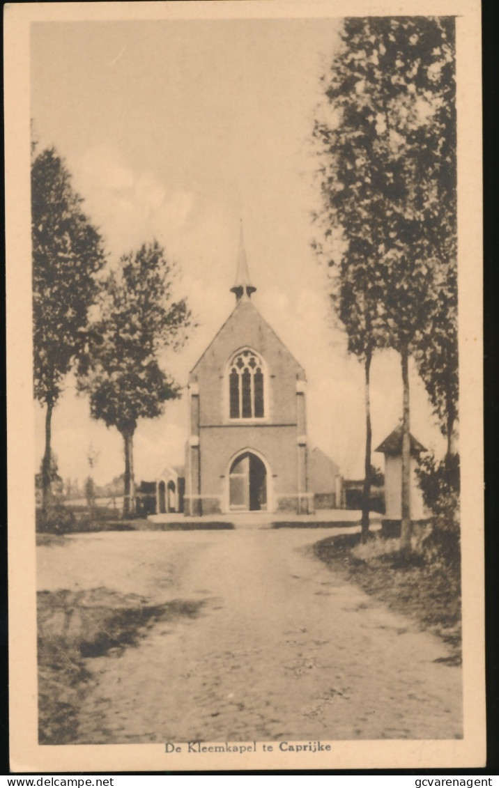 KAPRIJKE     DE KLEEMSKAPEL TE CAPRIJKE