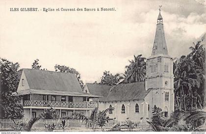 KIRIBATI Gilbert Islands - NONOUTI - Church and sisters' convent - Publ. unknown