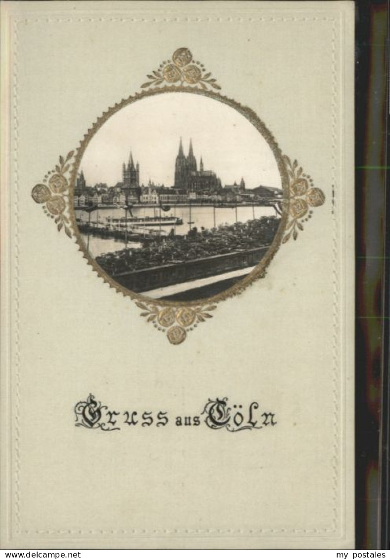 Koeln Rhein Koeln Praegedruckkarte  *
