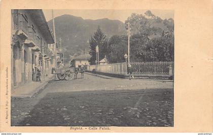 Colombia - BOGOTA - Calle Palau - Ed. A. Maguin & Hijo