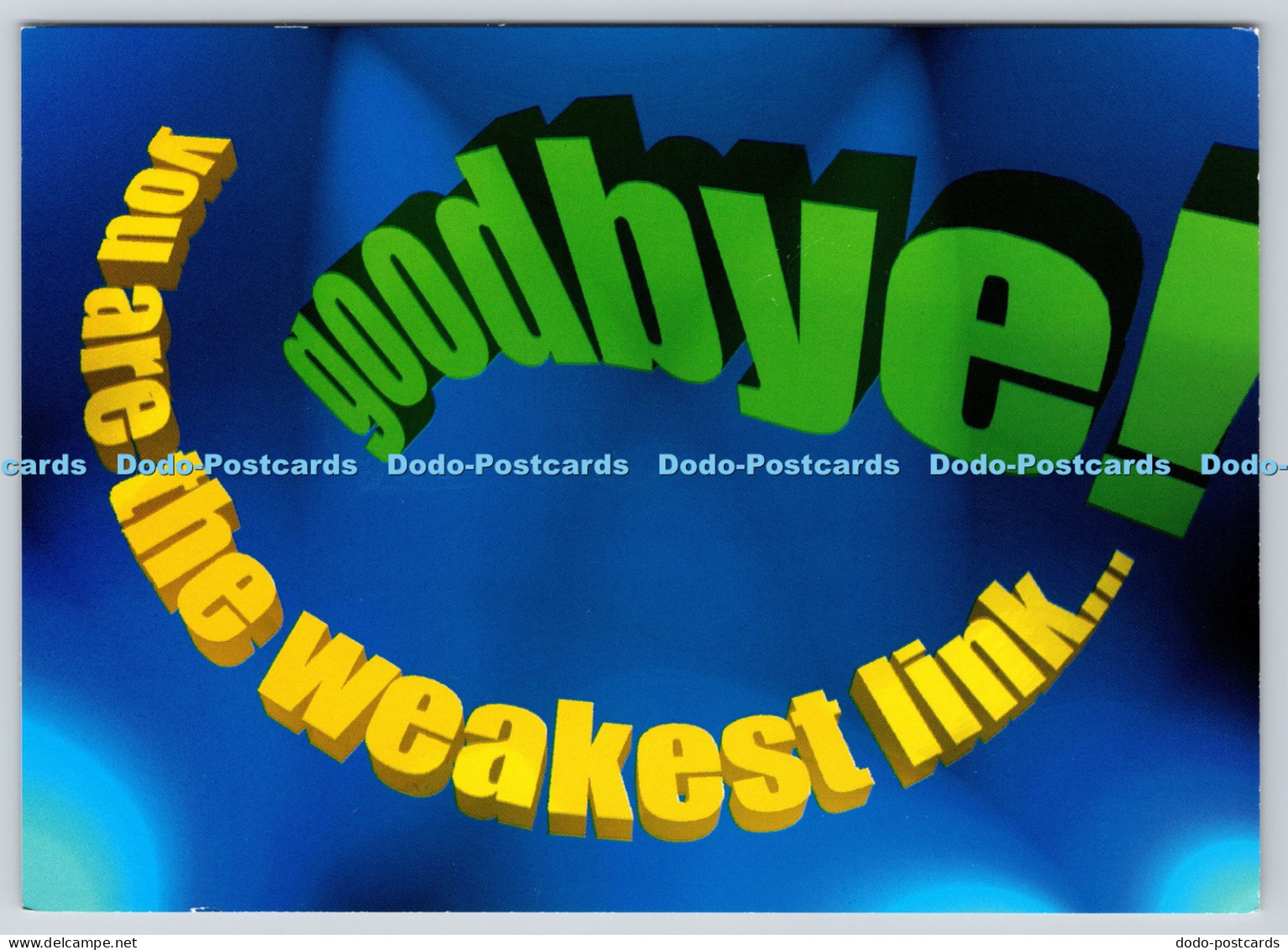 L364636 You are the Weakest Link Card