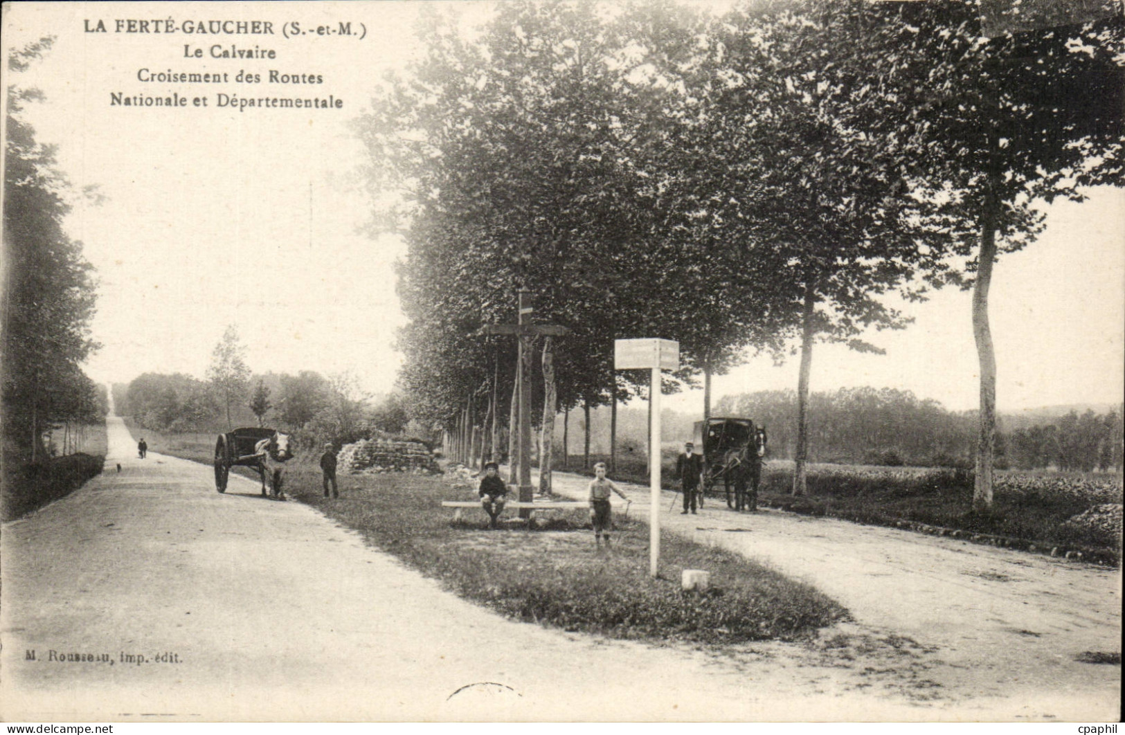 La Ferte Gaucher - Le calvaire Croisement des Routes - Nationale et Departementale - CPA