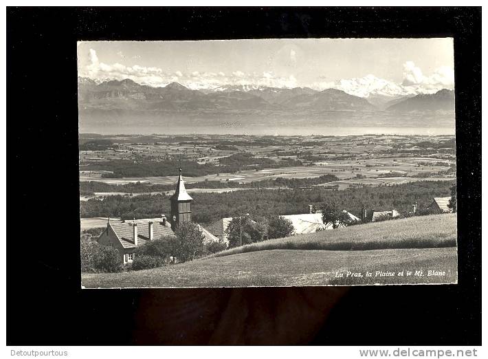 LA PRAZ Vaud : clocher de l'église  la plaine et le Mont Blanc