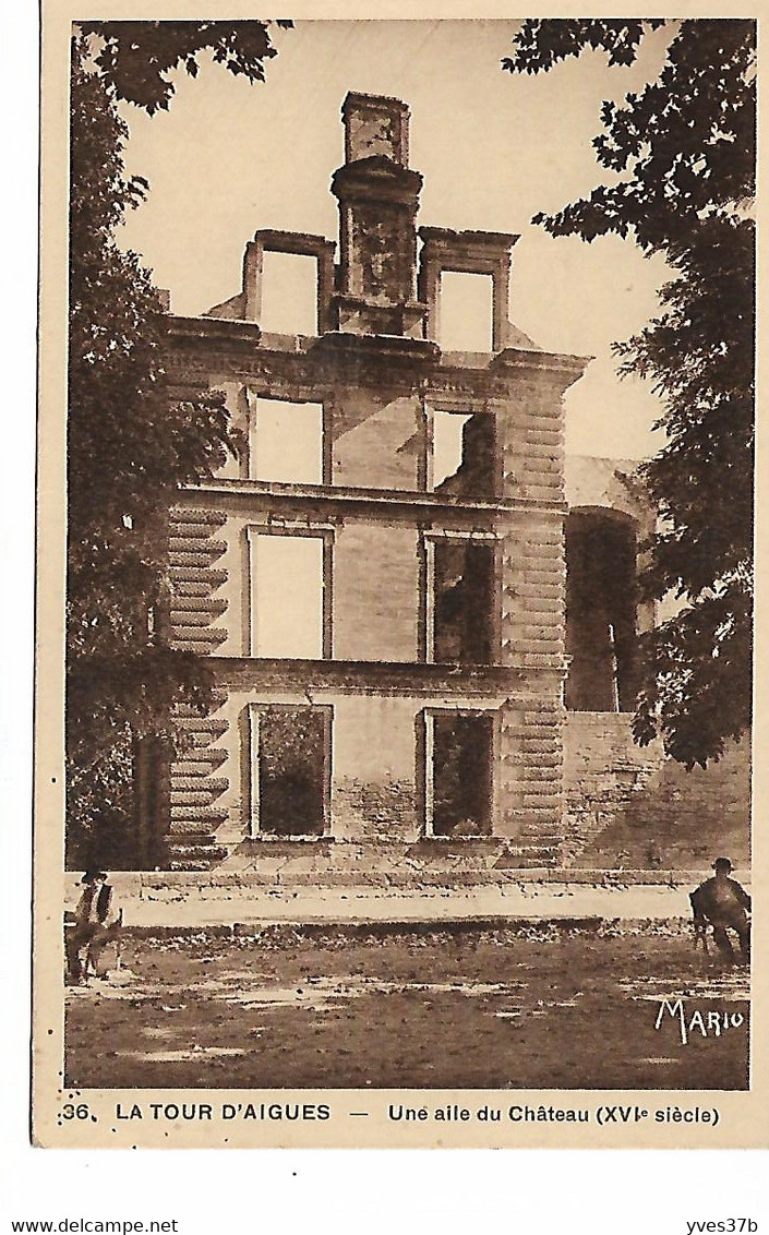LA TOUR D'AIGUES - Une aile du Château