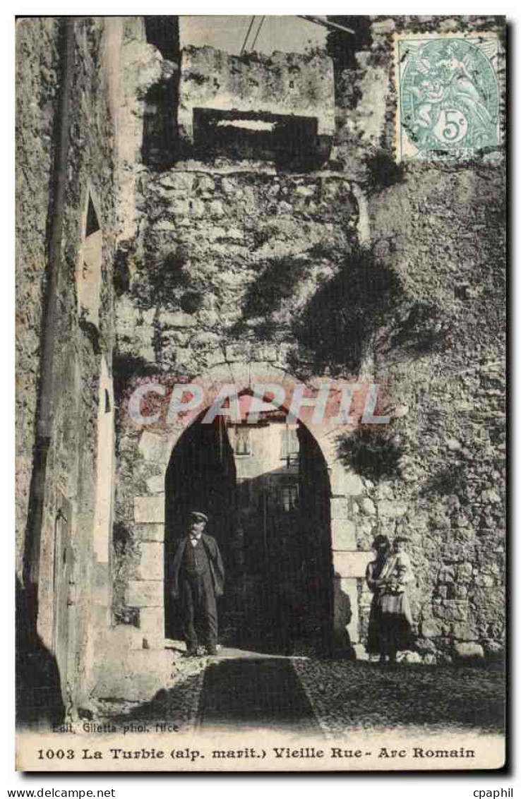 La Turbie - Vieille Rue - Arc Romain - CPA