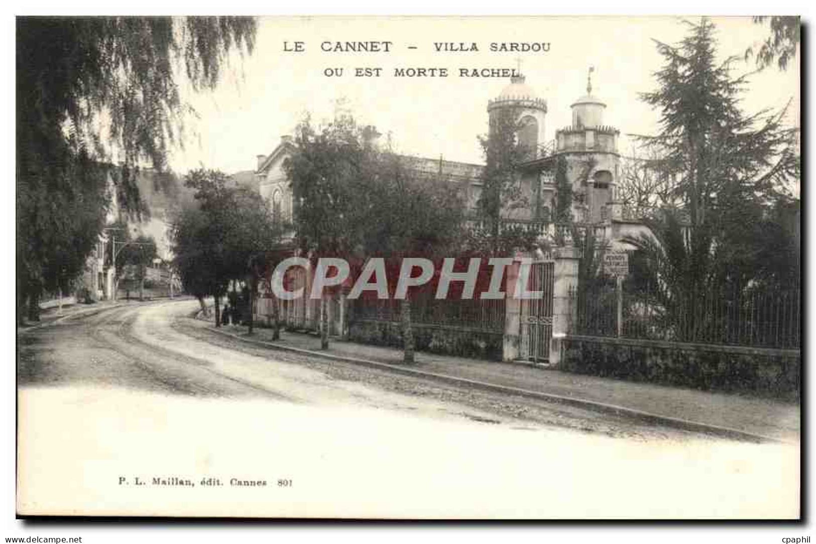 Le Cannet - Villa sardou ou est morte Rachel - CPA