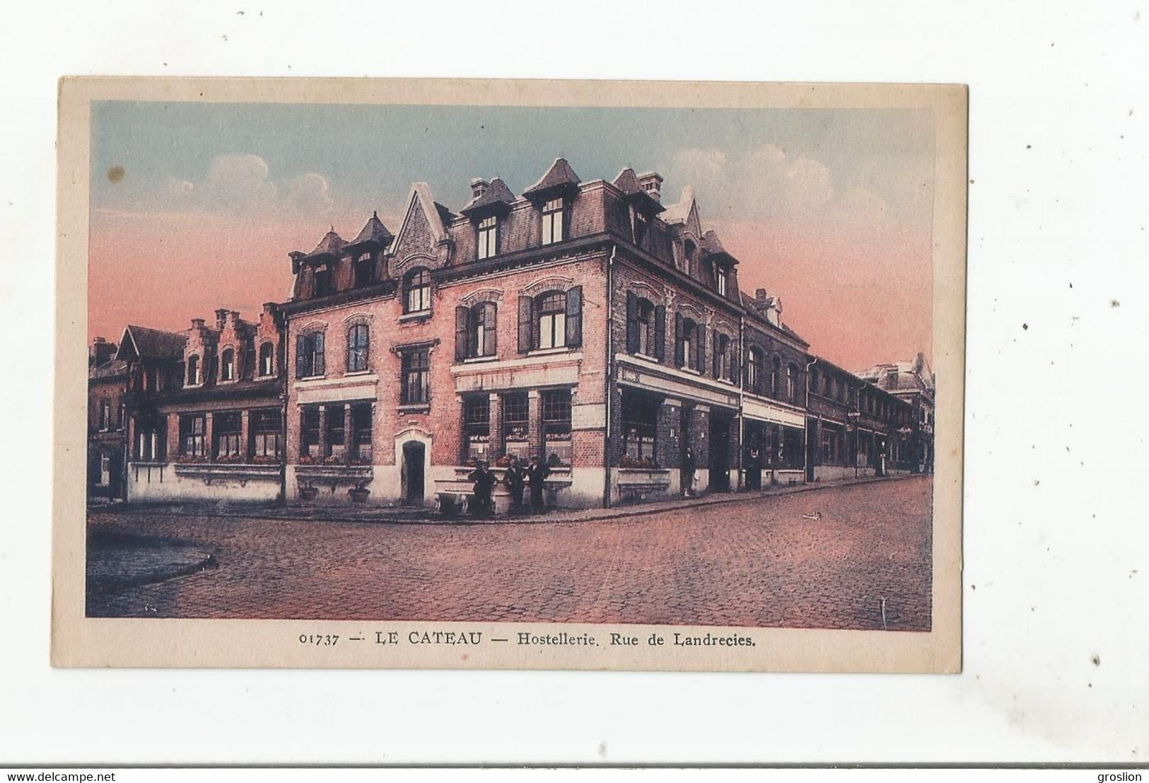 LE CATEAU (NORD) 01737  HOSTELLERIE RUE DE LANDRECIES