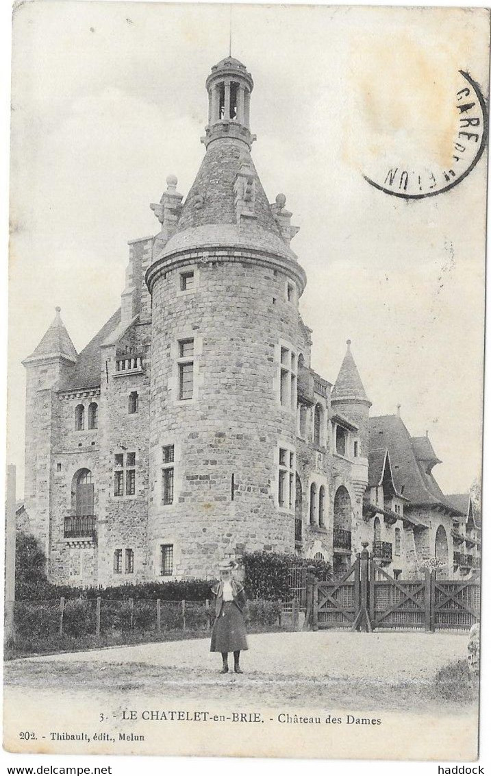 LE CHATELET EN BRIE : CHATEAU DES DAMES