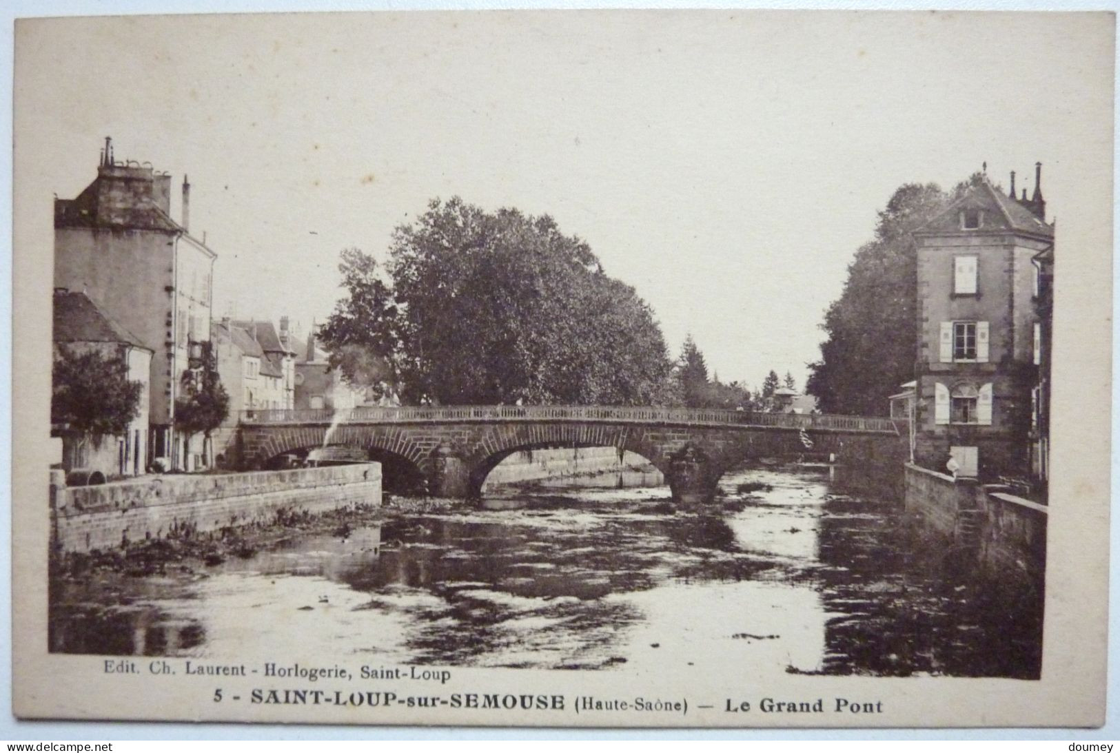 LE GRAND PONT - SAINT-LOUP sur SEMOUSE