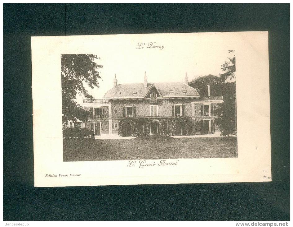 Le Perray en Yvelines (78) - Le Grand Amiral ( Ed. Veuve Lacour cachet ferroviaire Paris à Chartres )
