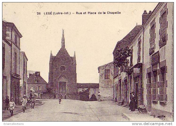 Legé..  Rue et place de la  Chapelle      ( voir scan  et/ou description)