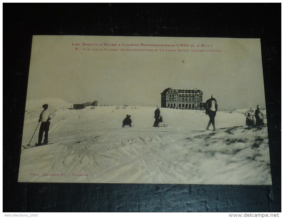 LES SPORTS D´HIVER A LUCHON-SUPERBAGNERES - VUE SUR LE PLATEAU DE SUPERBAGNERES ET LE GRAND HOTEL.- 31 HAUTE GARONNE (O)