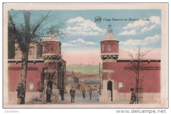 LIEGE CASERNE DU CAVALIER FONCK (MILITAIRES)