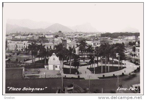 LIMA PERU "PLAZA BOLOGNESI"  (CARTE PHOTO)