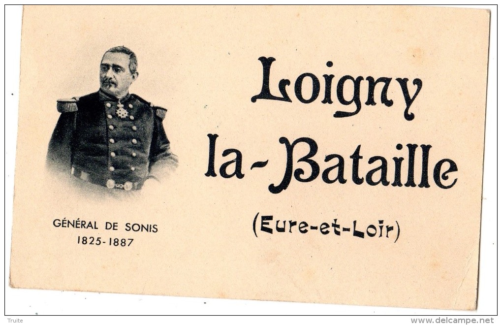 LOIGNY-LA-BATAILLE (GENERAL DE SONIS) 1825-1887
