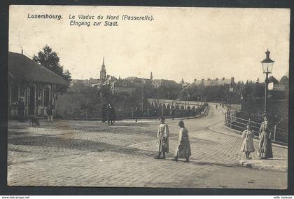 +++ CPA - LUXEMBOURG - LUXEMBURG - Le Viaduc du Nord ( passerelle ) - Eingang zur stadt    //