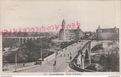 LUXEMBOURG -  PONT ADOLPHE -  L' HEEMBEEKOISE BRUXELLES