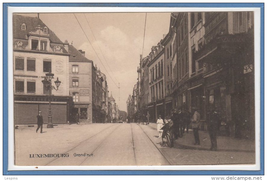 -- LUXEMBOURG - Grand'Rue