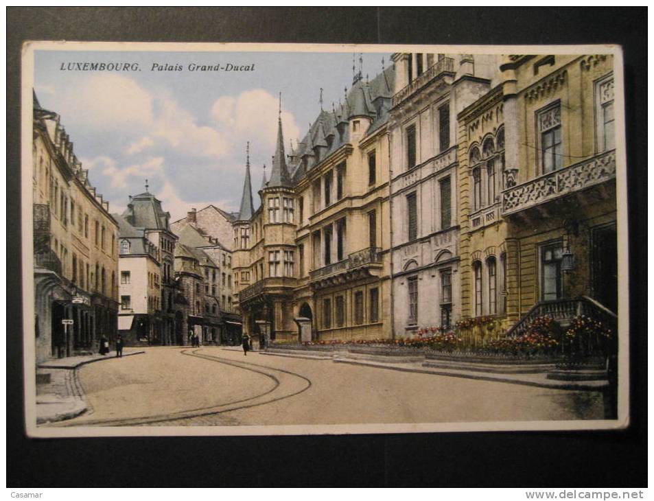 LUXEMBOURG Palais Grand Ducal palace royal family post card Lussemburgo Luxemburg Luxemburgo