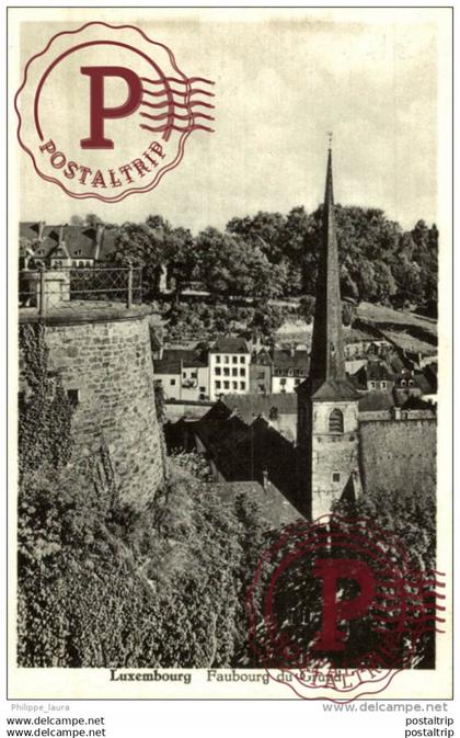 FAUBOURG DU GRUND   LUXEMBOURG  LUXEMBURG LUZEMBURGO