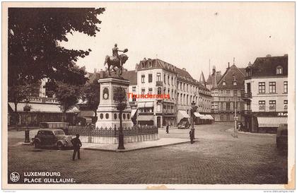 CPA  LUXEMBOURG PLACE GUILLAUME