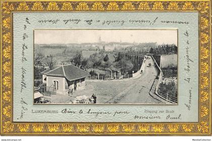 LUXEMBOURG #MK39171 LUXEMBURG EINGANG ZUR STADT PONT