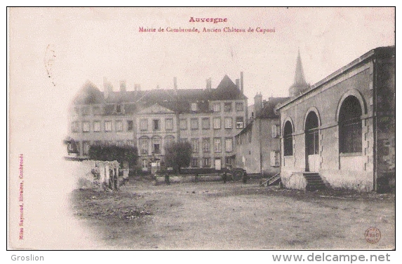 MAIRIE DE COMBRONDE ANCIEN CHATEAU DE CAPONI 1905