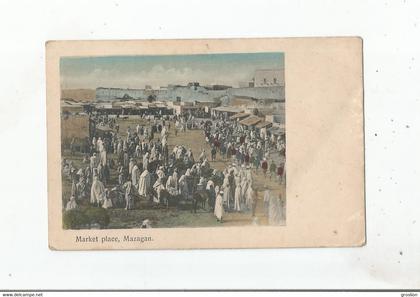 MAZAGAN MARKET PLACE 20187