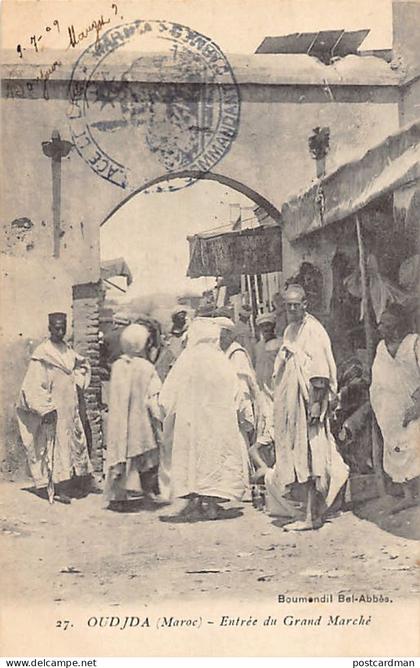 Maroc - OUJDA - Entrée du Grand Marché - Ed. Boumendil 27
