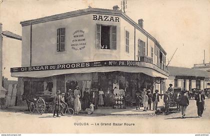 Maroc - OUJDA - Le Grand Bazar Roure - Ed. Ph. Roure