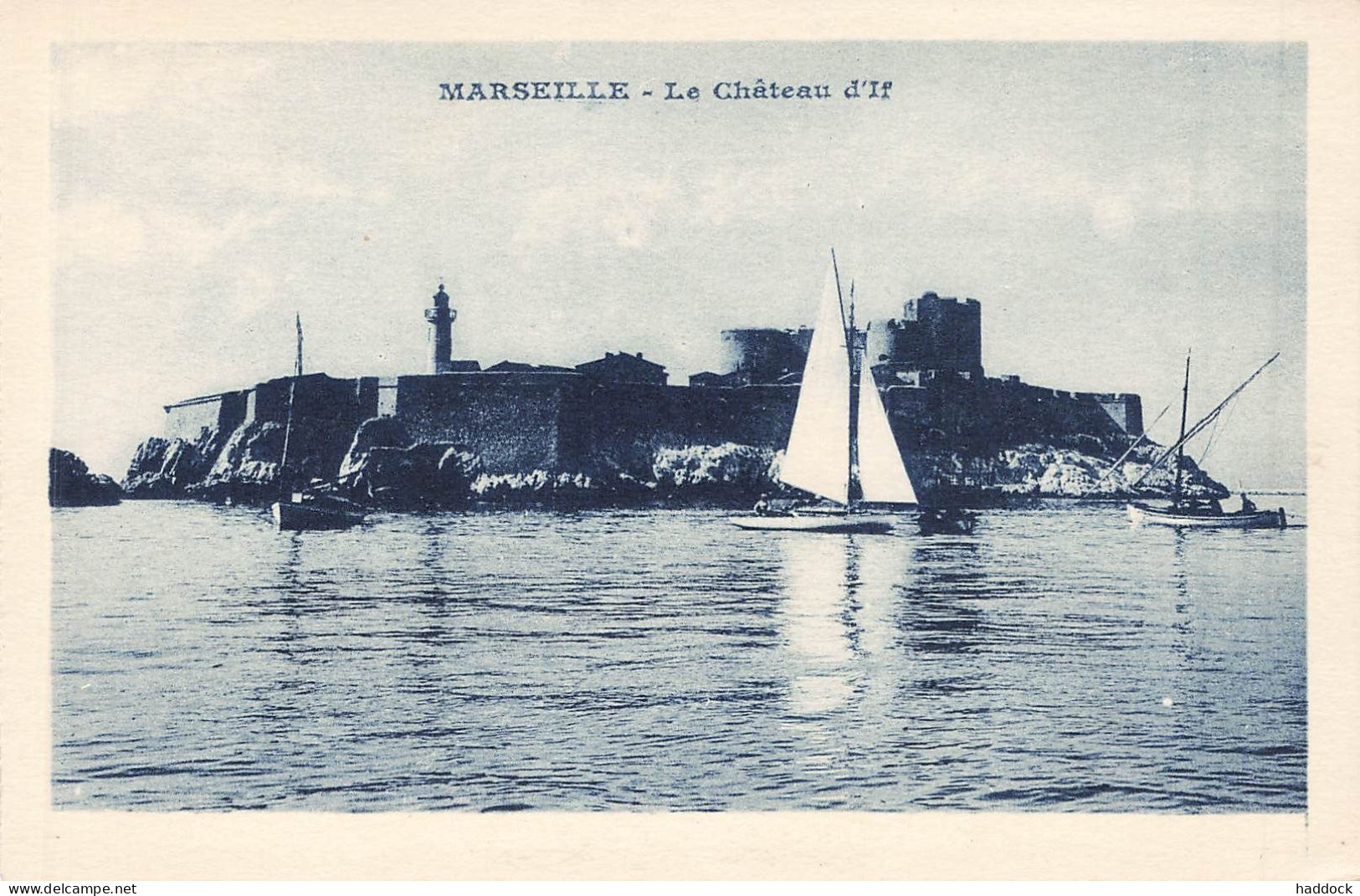 MARSEILLE : LE CHATEAU D'IF