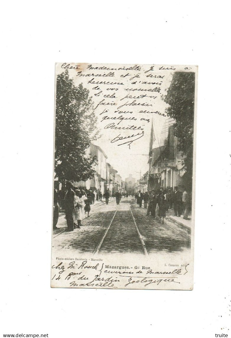 MARSEILLE MAZARGUES GRAND RUE  ( CARTE PRECURSEUR )
