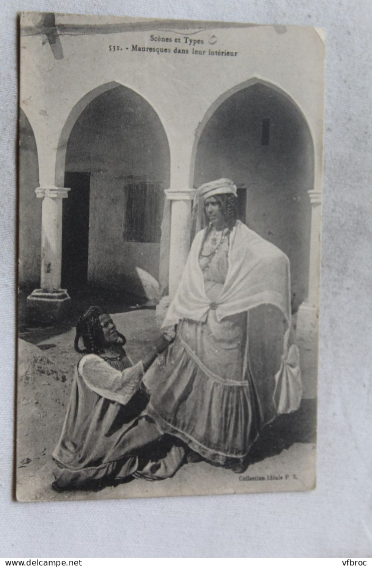 Mauresques dans leur intérieur, scènes et types