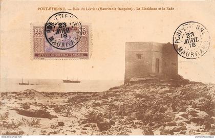 Mauritanie / 04 - Baie du Lévrier - le Blockhaus - Belle Oblitération