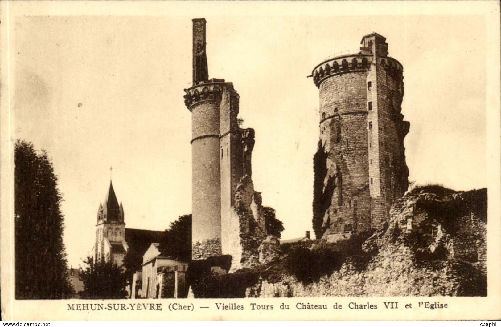Mehun sur Yevre CPA Vieilles tours du chateau de Charles VII et l'eglise