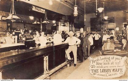 México - CIUDAD JUÁREZ - The Lobby Café, during the Prohibition era - REAL PHOTO - Ed. desconocido