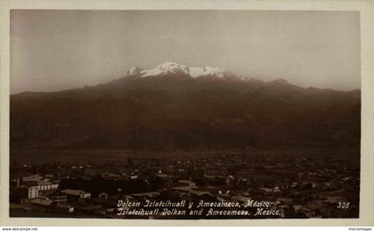 MEXICO - Volcan Ixtatcihuatl y Amecameca