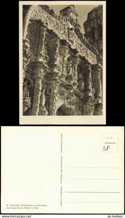 Méjico Mexiko México Méjico Zacatecas Westfassade der Kathedrale Fotokarte 1950