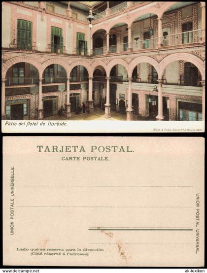 Postcard .Mexiko Méjico Patio del Hotel de Iturbide 1900
