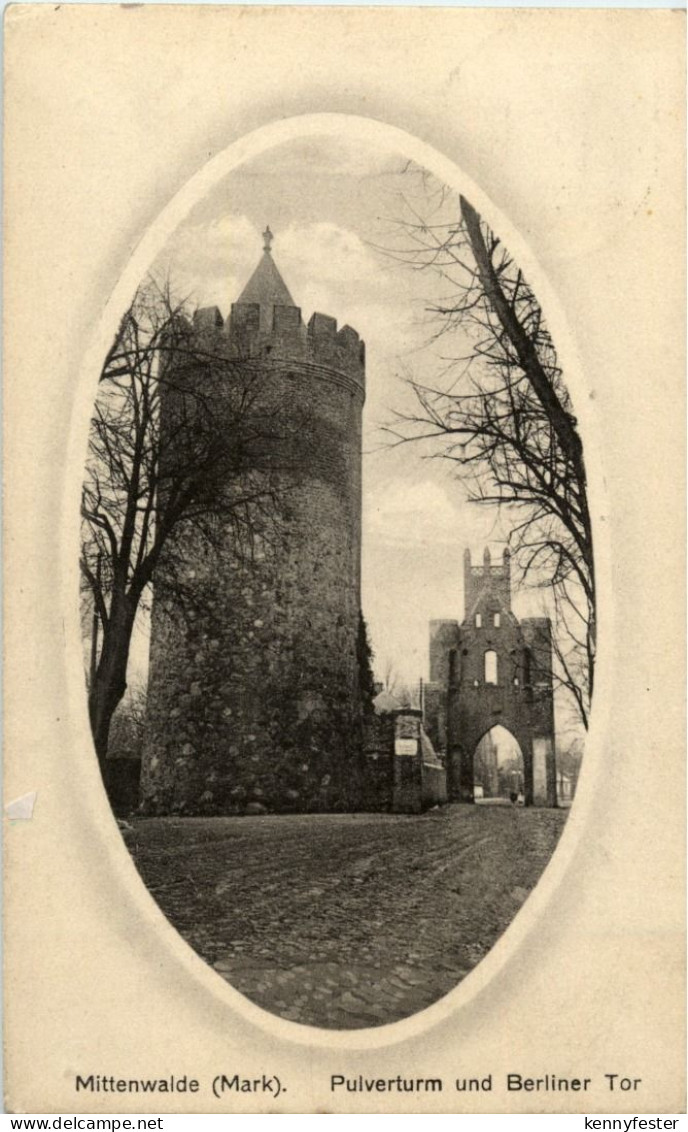 Mittenwalde (Mark) - Pulverturm und Berliner Tor