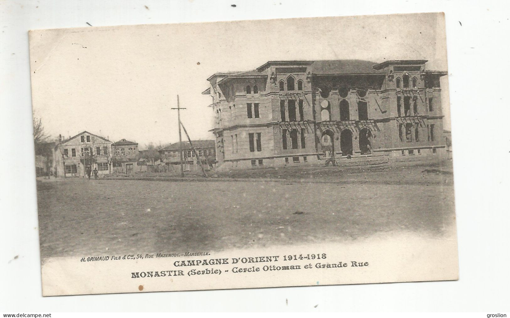 MONASTIR BITOLA MACEDOINE DU NORD (SERBIE) CAMPAGNE D'ORIENT 1914 1918 CERCLE OOTOMAN ET GRANDE RUE