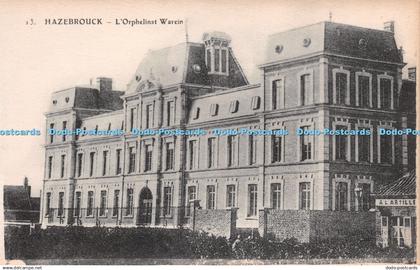R225848 Hazebrouck L Orphelinat Warein Imp E Le Deley Paris No 13