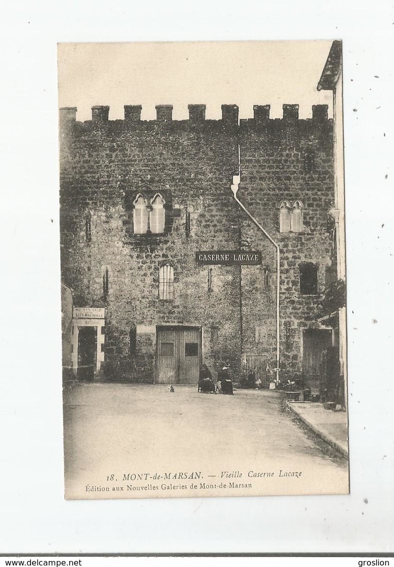 MONT DE MARSAN 18 VIEILLE CASERNE LACAZE