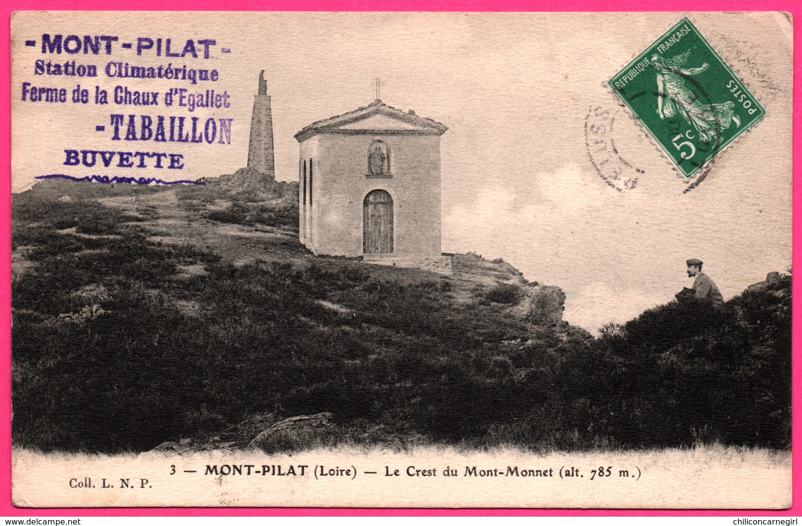 Mont Pilat - Le Crest du Mont Monnet - Animée - L.N.P. - Oblit. Mont Pilat Ferme de la Chaux d'Egallet Tabaillon Buvette