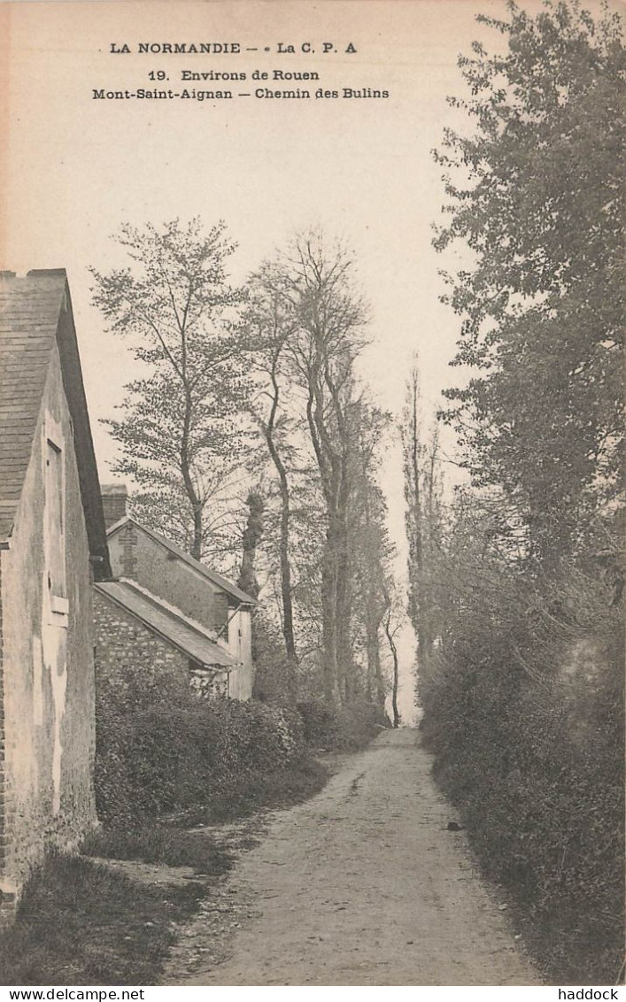 MONT SAINT AIGNAN - CHEMIN DES BULINS