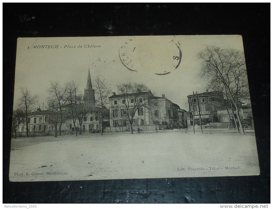 MONTECH - PLACE DU CHATEAU - 82 TARN & GARONNE (Q)