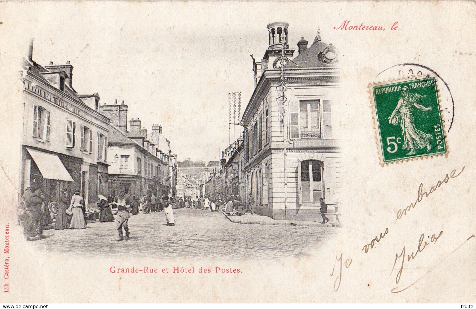 MONTEREAU GRANDE-RUE ET HOTEL DES POSTES (CARTE PRECURSEUR )